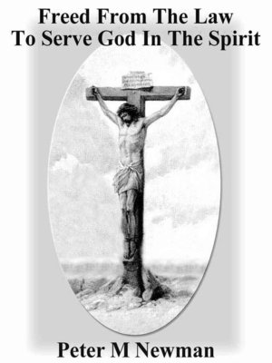 cover image of Freed From the Law to Serve God In the Spirit
